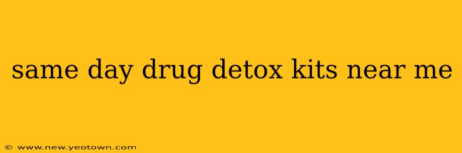 same day drug detox kits near me