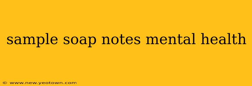 sample soap notes mental health