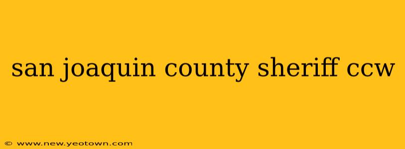 san joaquin county sheriff ccw