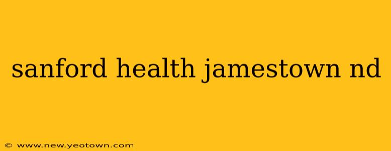 sanford health jamestown nd