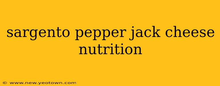 sargento pepper jack cheese nutrition