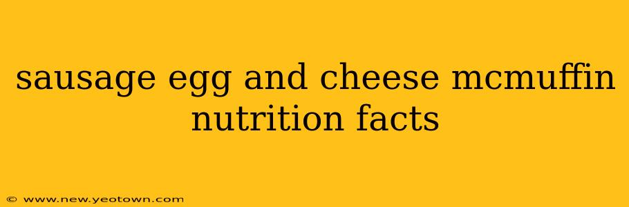 sausage egg and cheese mcmuffin nutrition facts