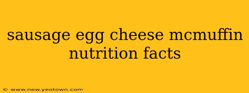 sausage egg cheese mcmuffin nutrition facts