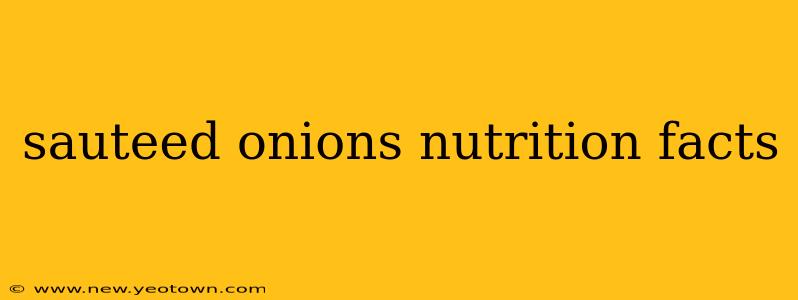 sauteed onions nutrition facts