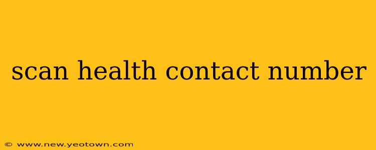 scan health contact number
