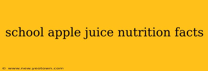 school apple juice nutrition facts