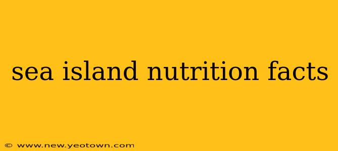 sea island nutrition facts