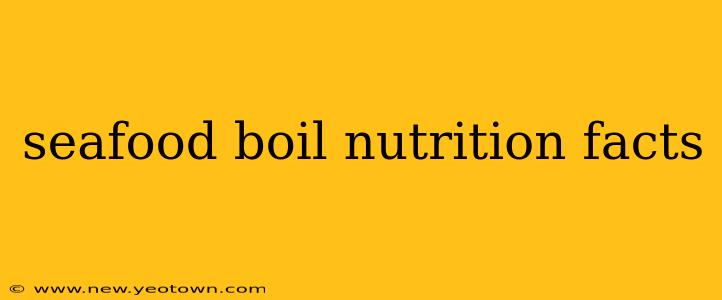 seafood boil nutrition facts