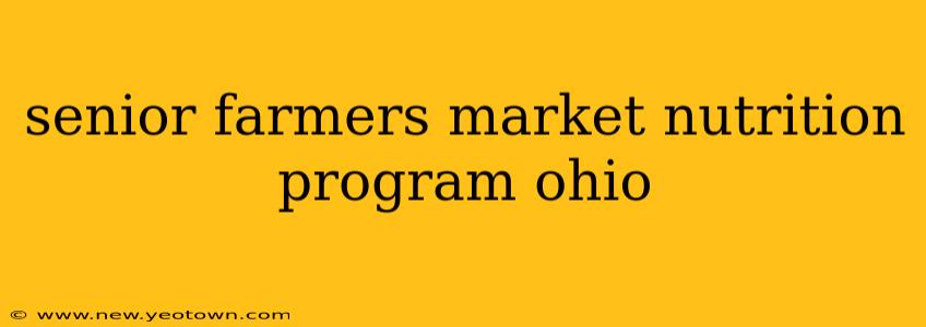 senior farmers market nutrition program ohio