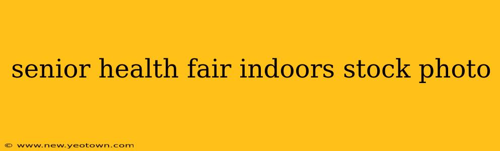 senior health fair indoors stock photo