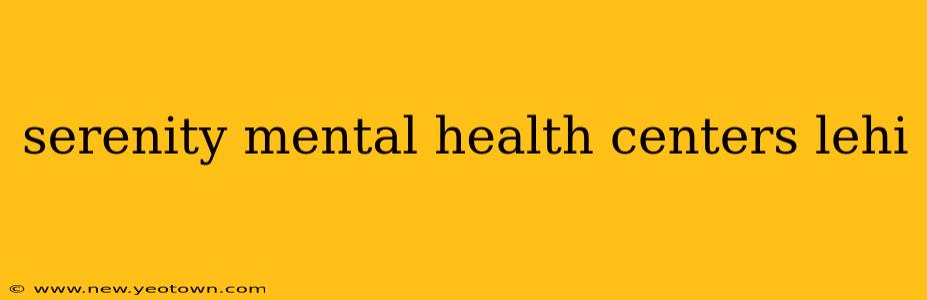 serenity mental health centers lehi