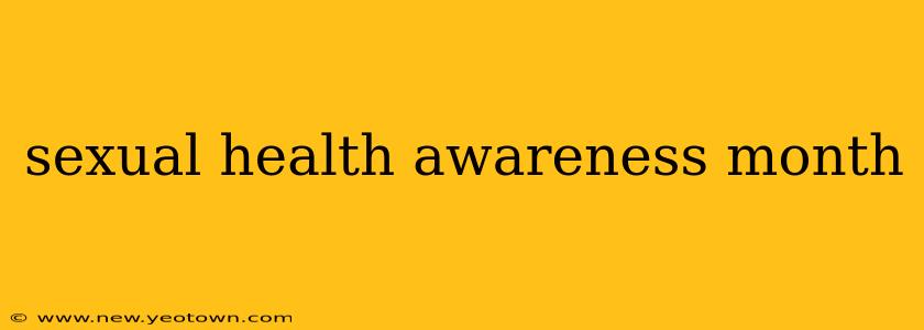 sexual health awareness month
