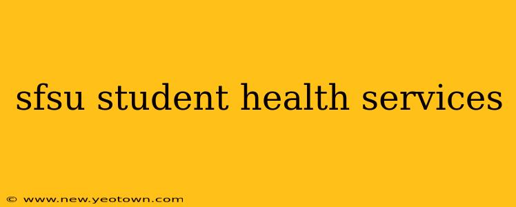 sfsu student health services
