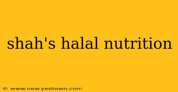 shah's halal nutrition