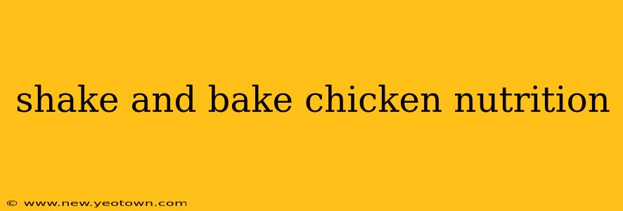 shake and bake chicken nutrition