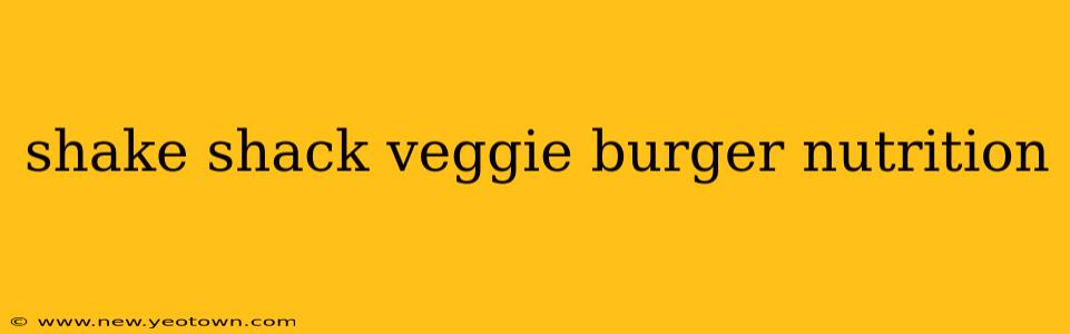 shake shack veggie burger nutrition