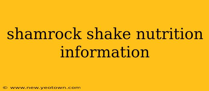 shamrock shake nutrition information