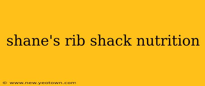 shane's rib shack nutrition