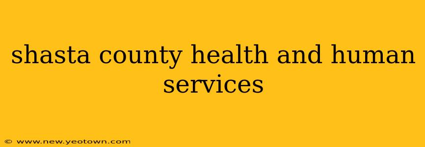 shasta county health and human services