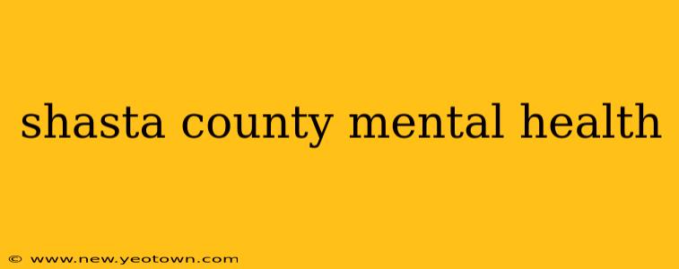 shasta county mental health