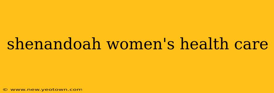 shenandoah women's health care