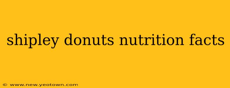 shipley donuts nutrition facts