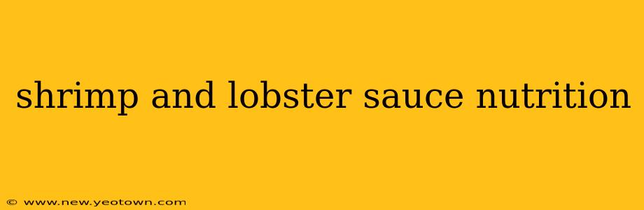 shrimp and lobster sauce nutrition