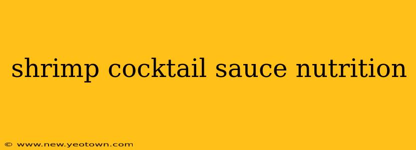 shrimp cocktail sauce nutrition