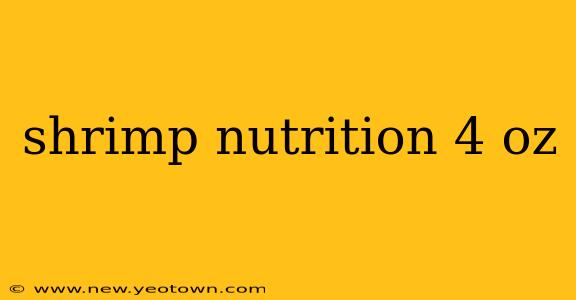shrimp nutrition 4 oz