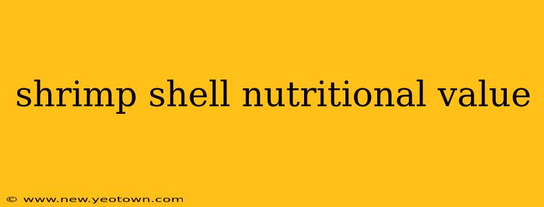 shrimp shell nutritional value