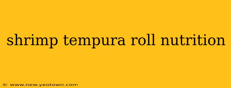 shrimp tempura roll nutrition