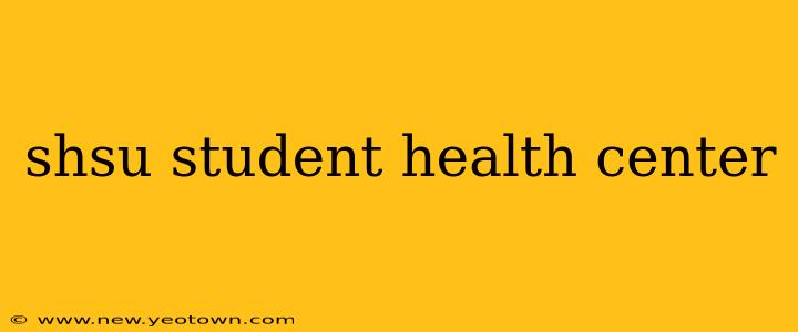 shsu student health center