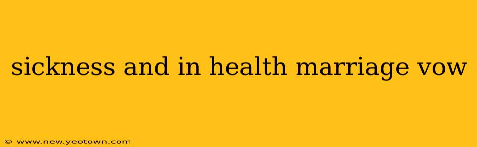 sickness and in health marriage vow