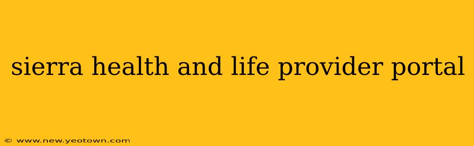 sierra health and life provider portal