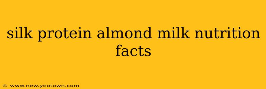 silk protein almond milk nutrition facts