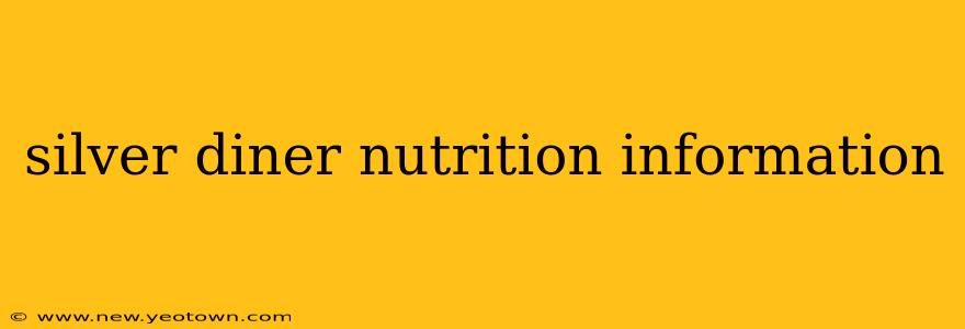 silver diner nutrition information