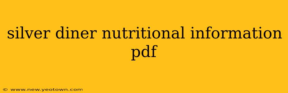 silver diner nutritional information pdf