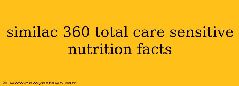 similac 360 total care sensitive nutrition facts