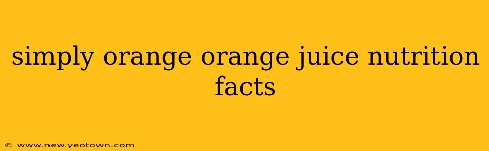 simply orange orange juice nutrition facts