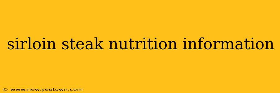 sirloin steak nutrition information