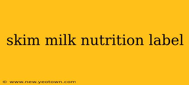 skim milk nutrition label
