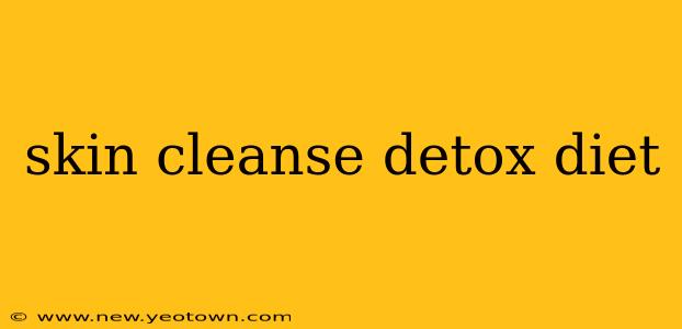 skin cleanse detox diet