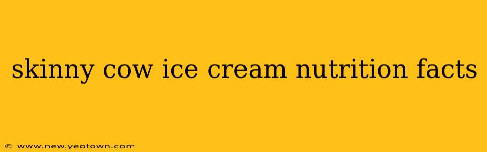skinny cow ice cream nutrition facts
