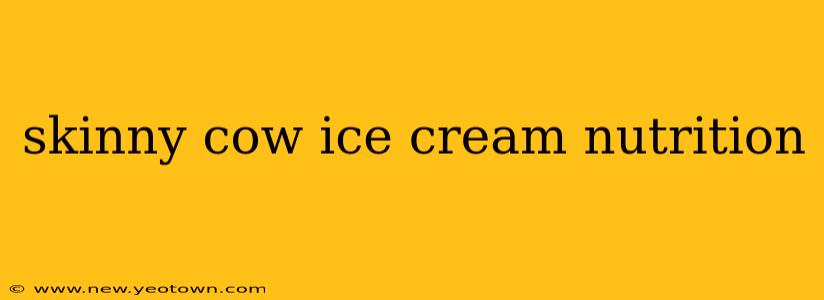 skinny cow ice cream nutrition