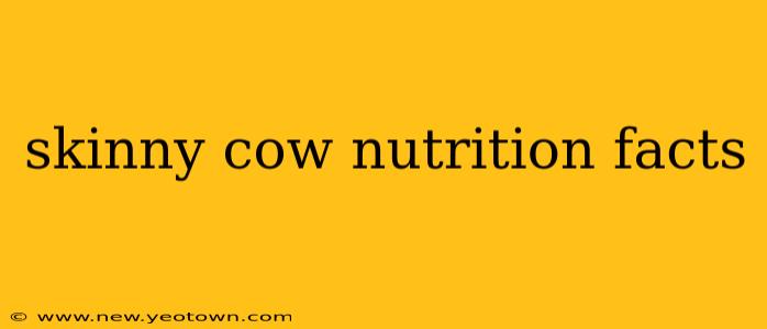 skinny cow nutrition facts