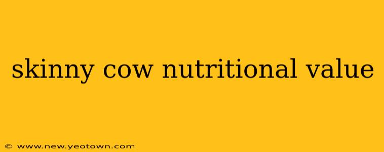 skinny cow nutritional value