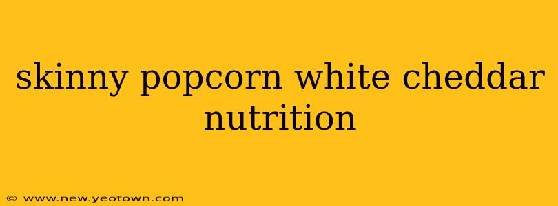 skinny popcorn white cheddar nutrition
