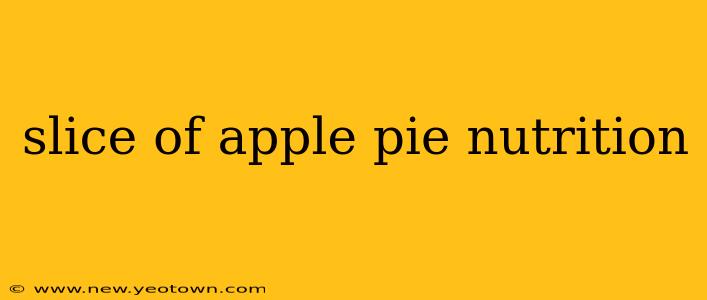 slice of apple pie nutrition