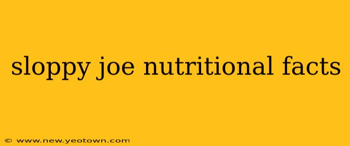 sloppy joe nutritional facts