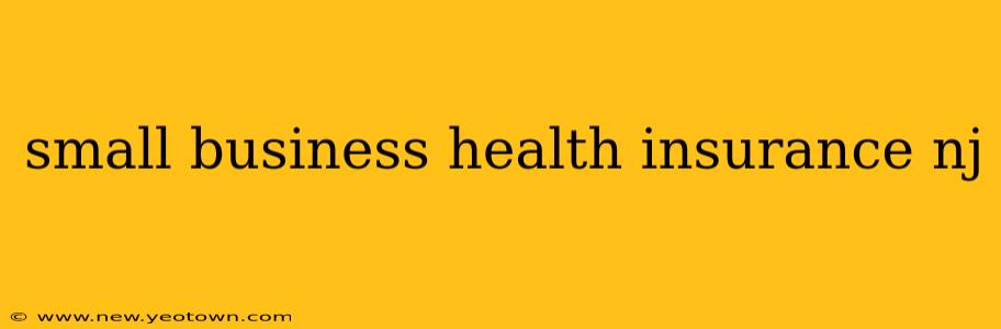small business health insurance nj